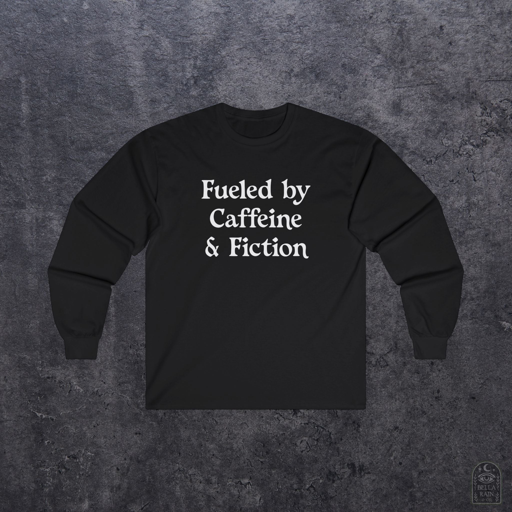 Fueled by Caffeine & Fiction Unisex Long Sleeve Tee