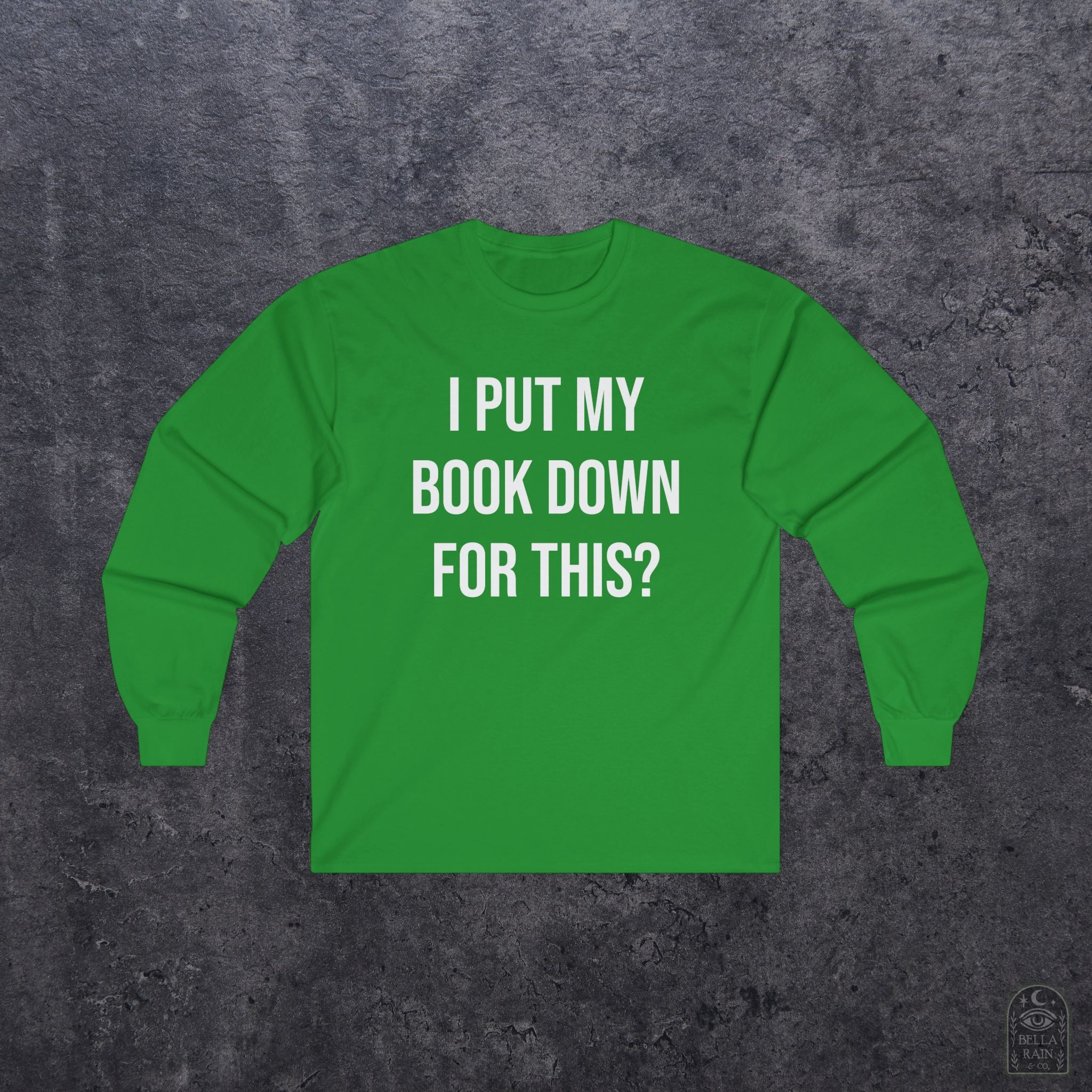 I put my book down for this Long Sleeve Tee