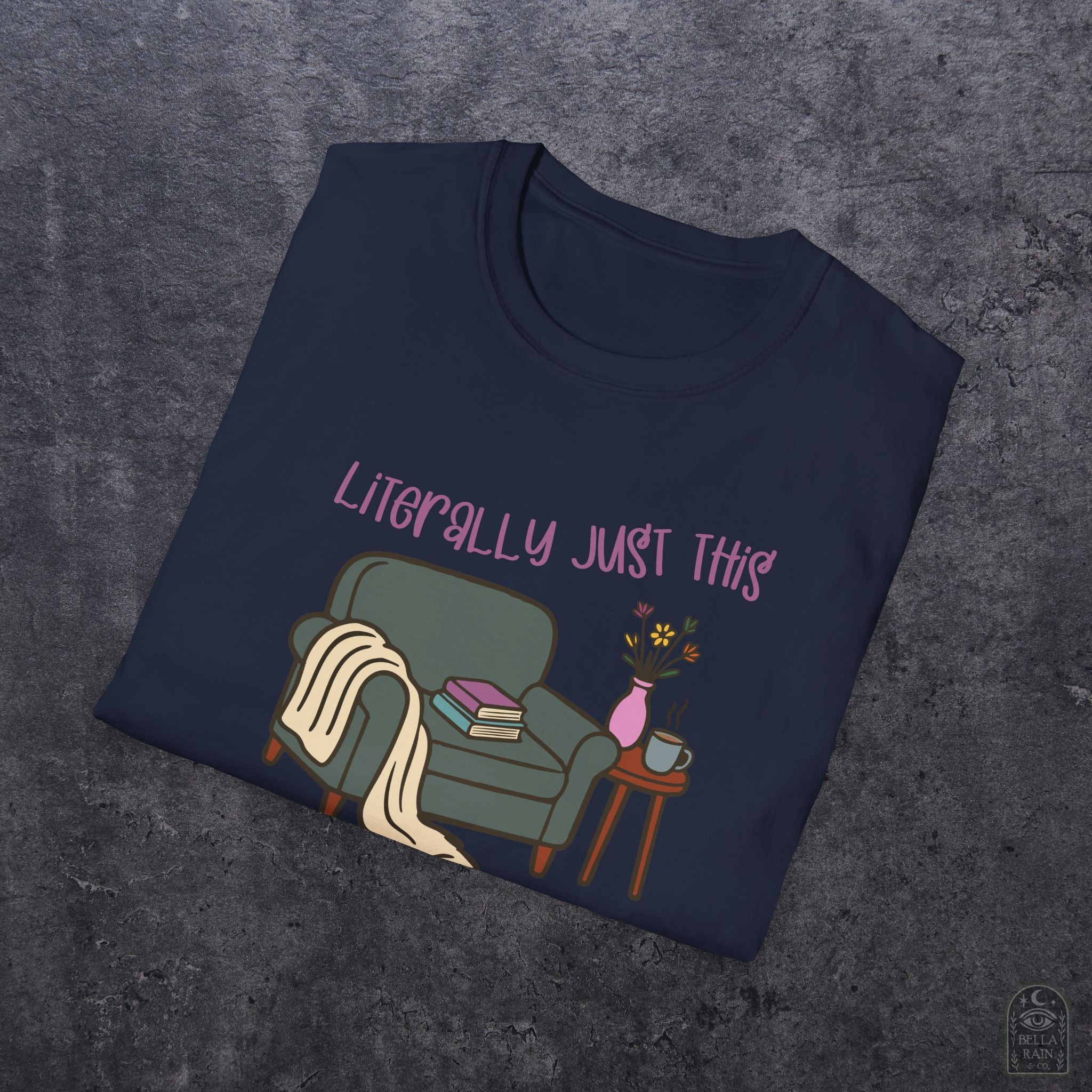 Literally Just This Unisex Softstyle T-Shirt