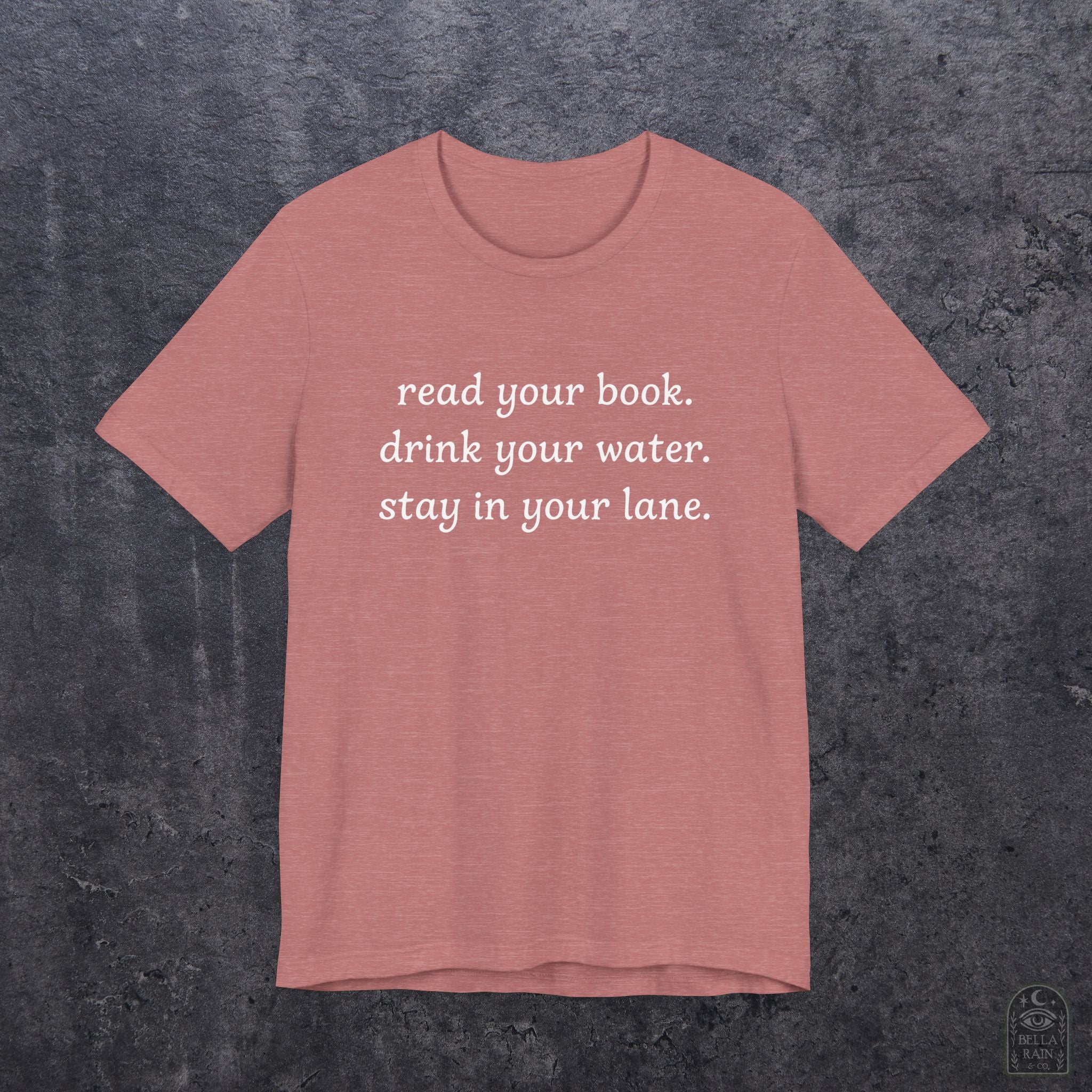 Read Your Book Drink Your Water PREMIUM T-Shirt