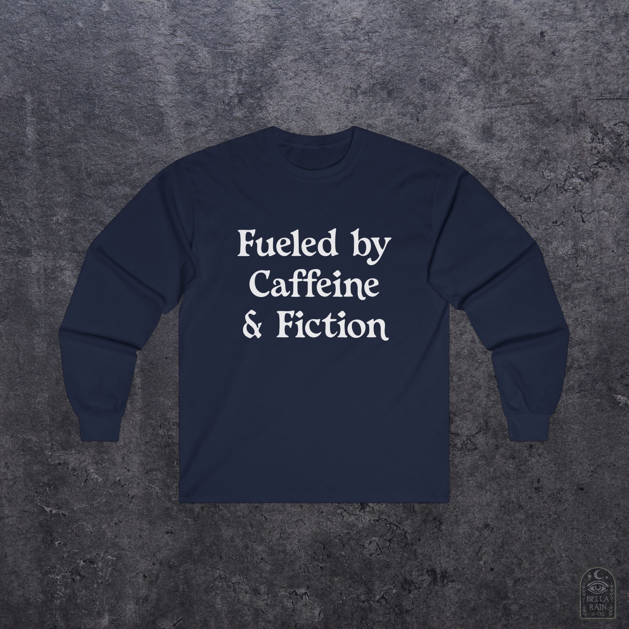 Fueled by Caffeine & Fiction Unisex Long Sleeve Tee