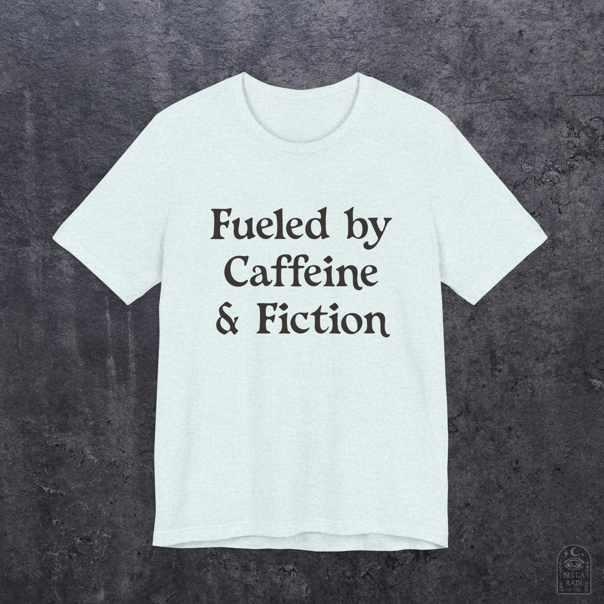 Fueled by Caffeine & Fiction PREMIUM T-Shirt