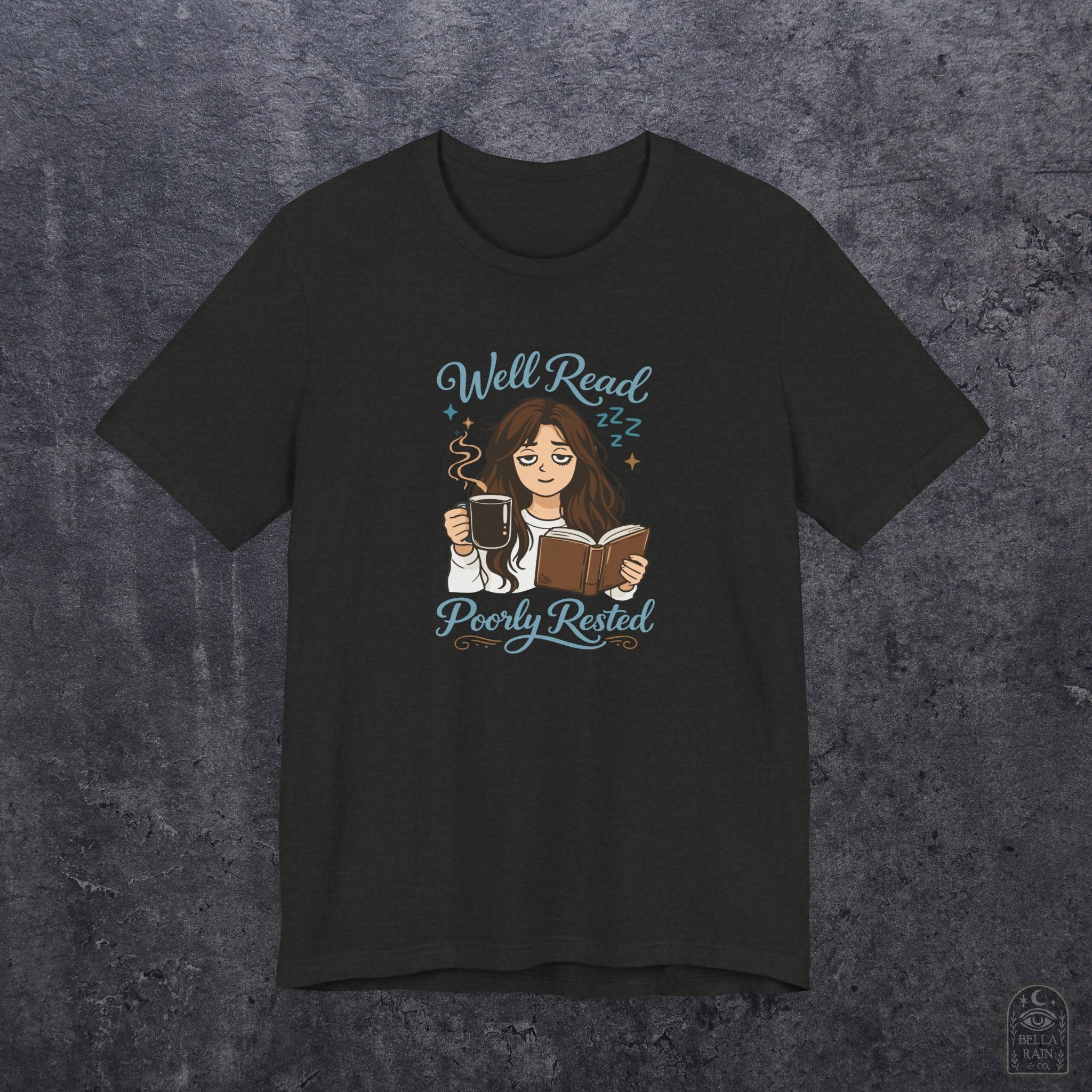 Well Read Poorly Rested PREMIUM T-Shirt