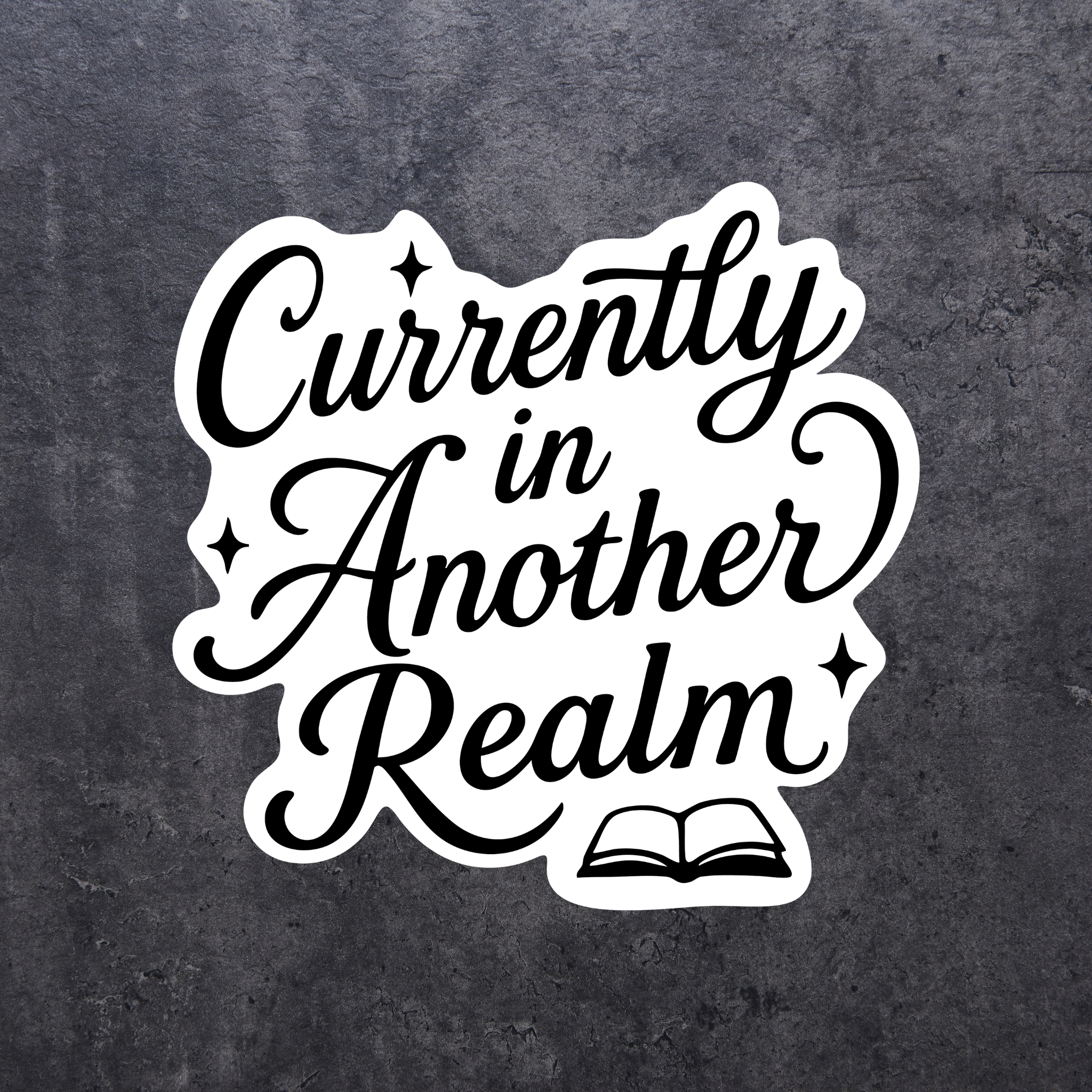 Currently in Another Realm Sticker