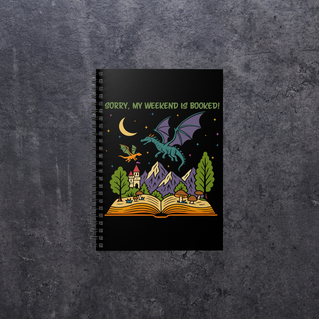 My Weekend Is Booked Spiral Notebook